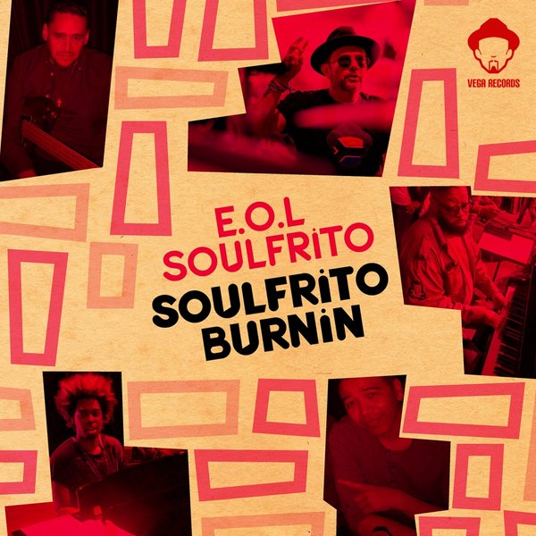 E.O.L. Soulfrito - Soulfrito Burnin' / Vega Records