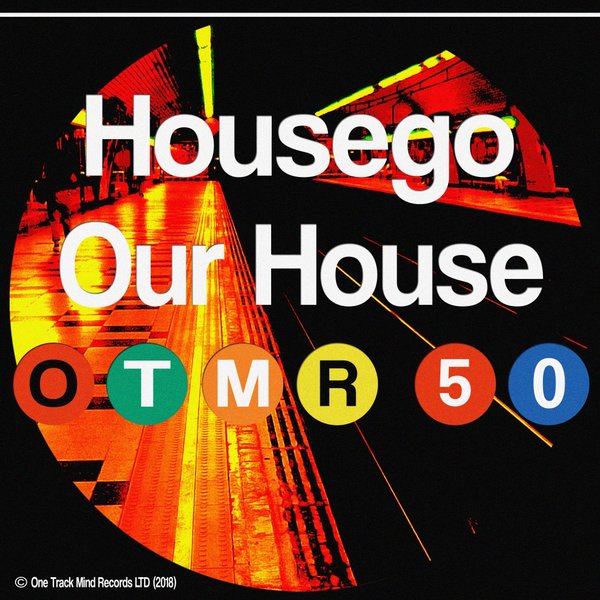 Housego - Our House / One Track Mind