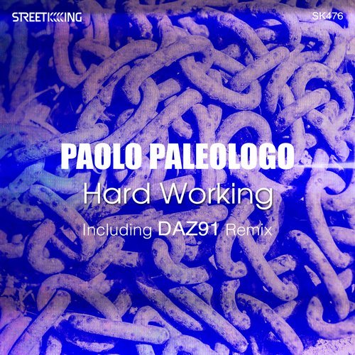 Paolo Paleologo - Hard Working / Street King
