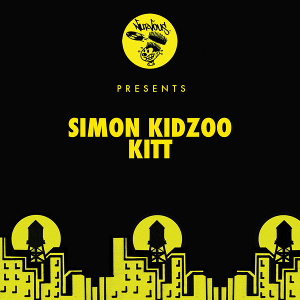 Simon Kidzoo - KITT / Nurvous Records