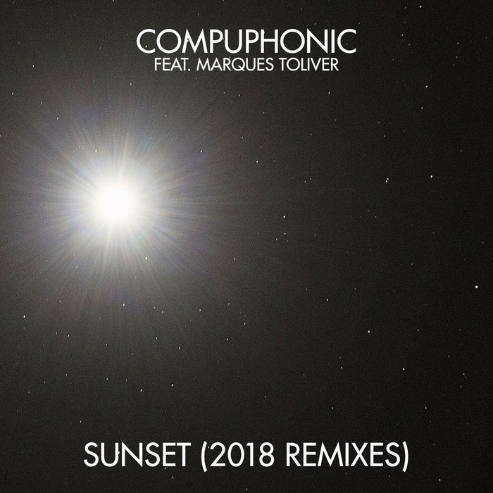 Compuphonic feat. Marques Toliver - Sunset (2018 Remixes) / Get Physical