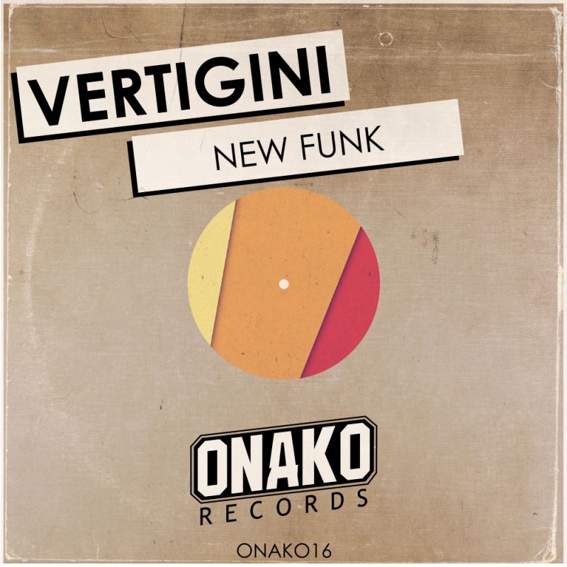 Vertigini - New Funk / Onako Records