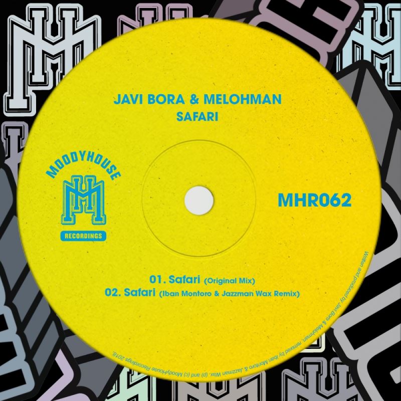 Javi Bora & Melohman - Safari / MoodyHouse Recordings