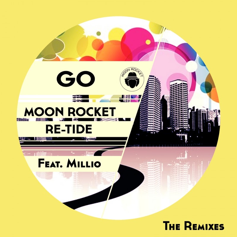 Moon Rocket & Re- Tide feat. Millio - Go (The Remixes) / Doomusic