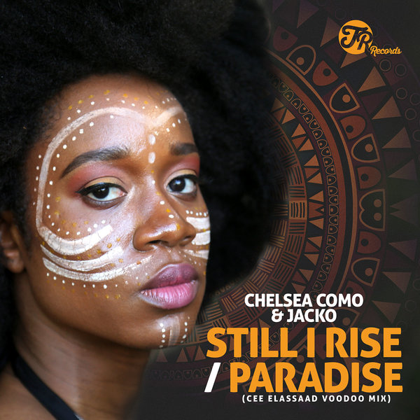 Chelsea Como & Jacko - Still I Rise, Paradise / TR Records