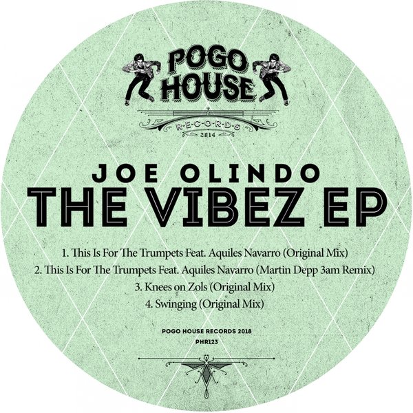 Joe Olindo - The Vibez / Pogo House Records