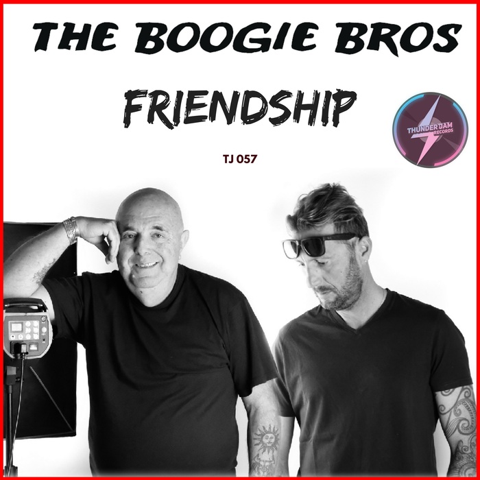 The Boogie Bros - Friendship / Thunder Jam Records