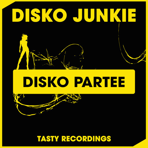 Disko Junkie - Disko Partee / Tasty Recordings Digital