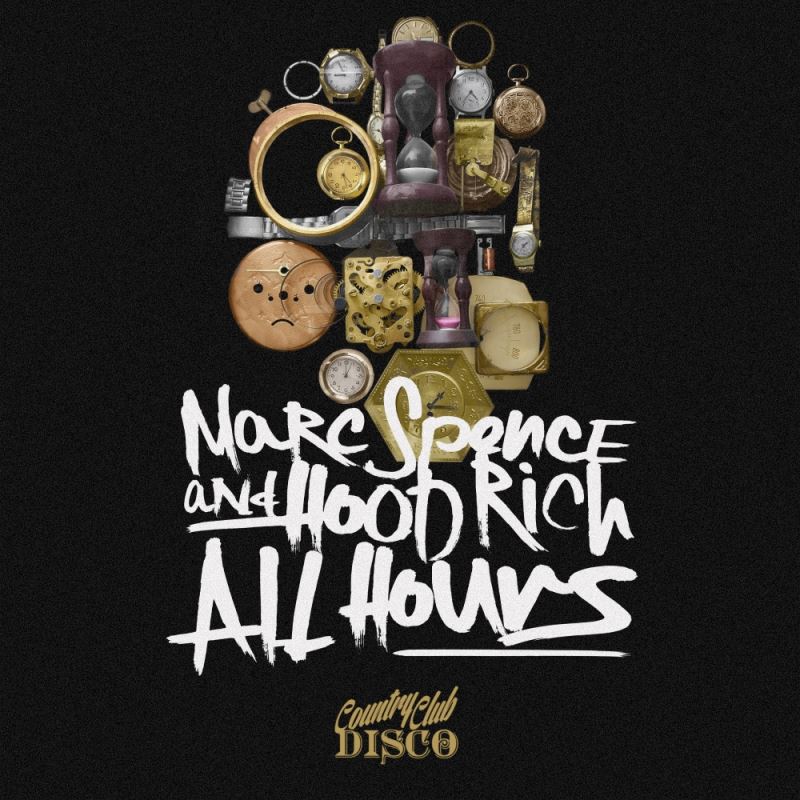 Marc Spence & Hood Rich - All Hours / Country Club Disco