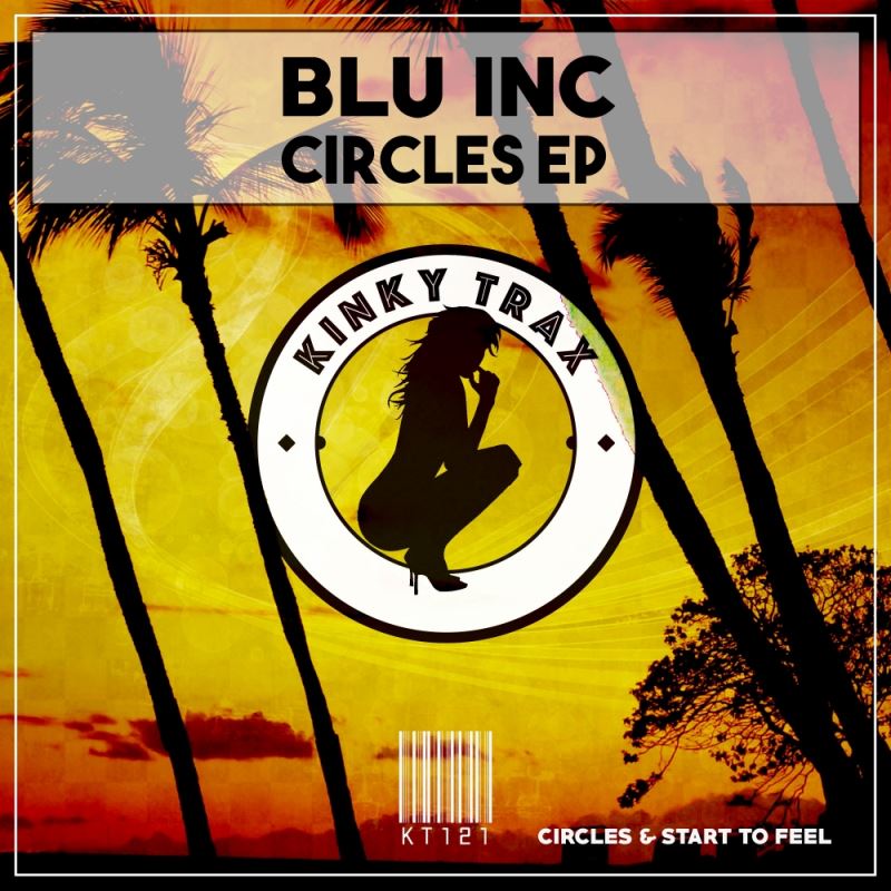 Blu Inc - Circles EP / Kinky Trax