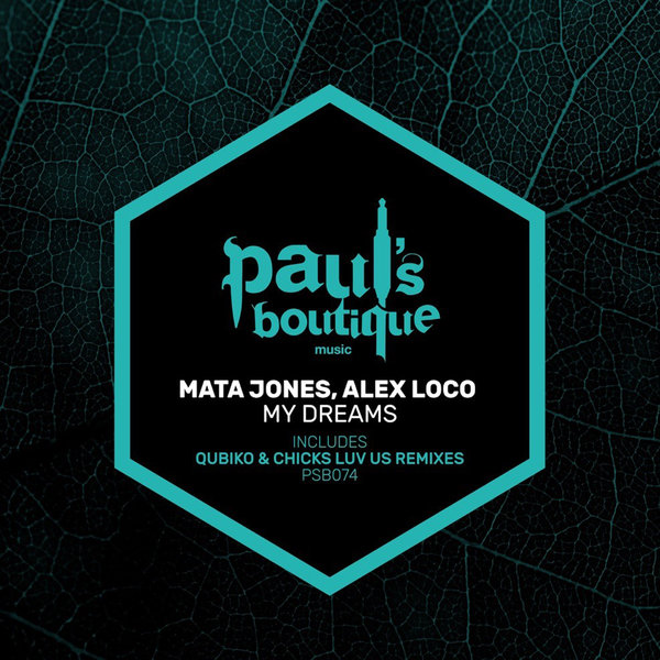 Mata Jones & Alex Loco - My Dreams / Paul's Boutique