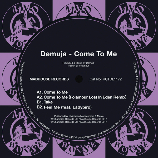 Demuja - Come to Me / Madhouse Records