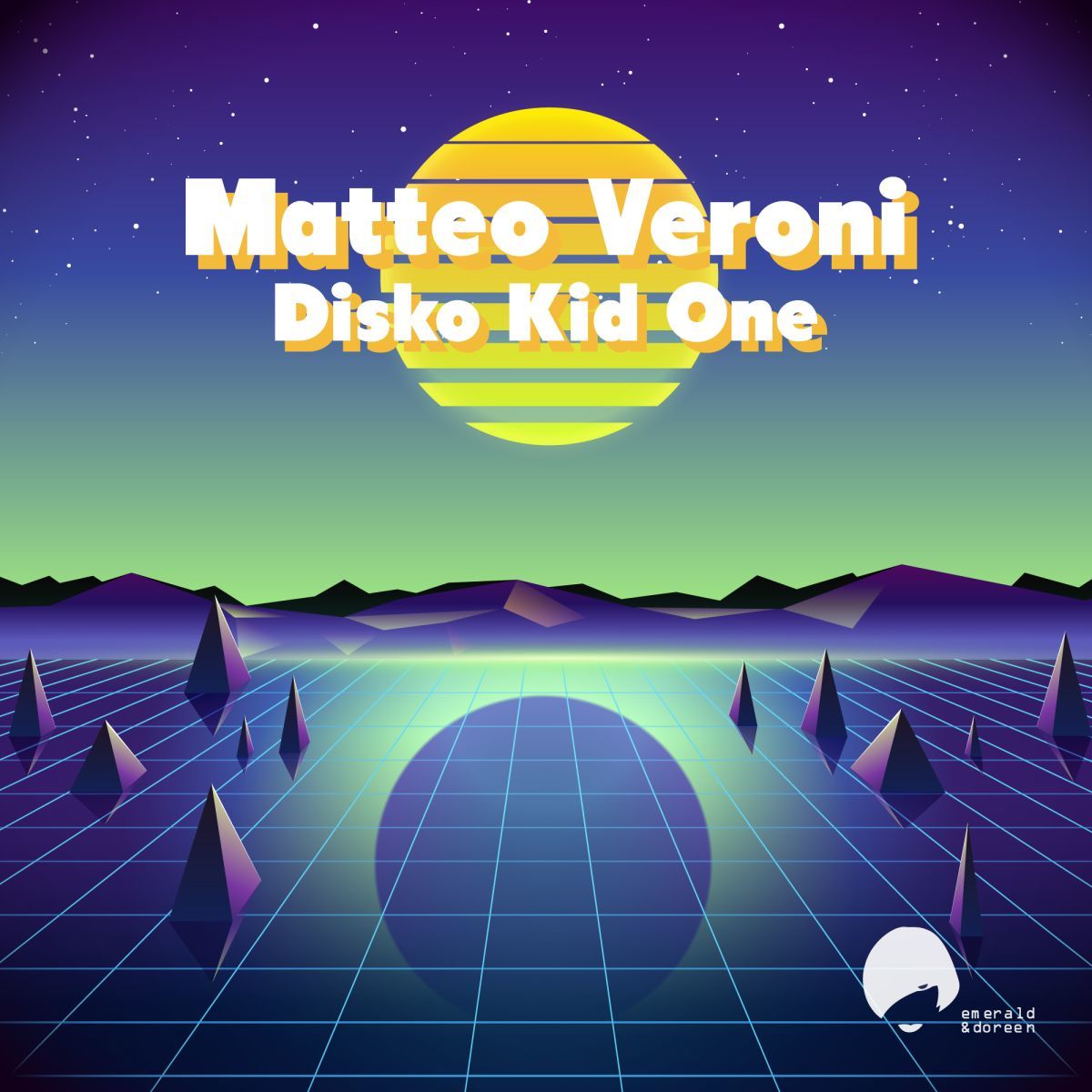 Matteo Veroni - Disco Kid One / Emerald & Doreen Records