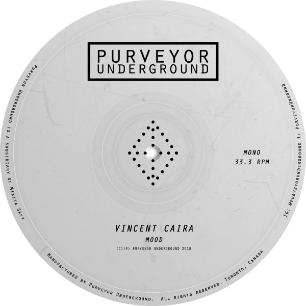 Vincent Caira - Mood / Purveyor Underground