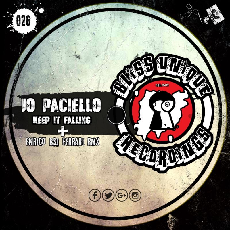 Jo Paciello - Keep It Falling / Bliss Unique Recordings
