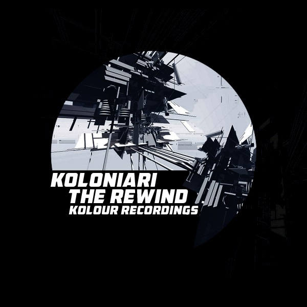 Koloniari - The Rewind / Kolour Recordings