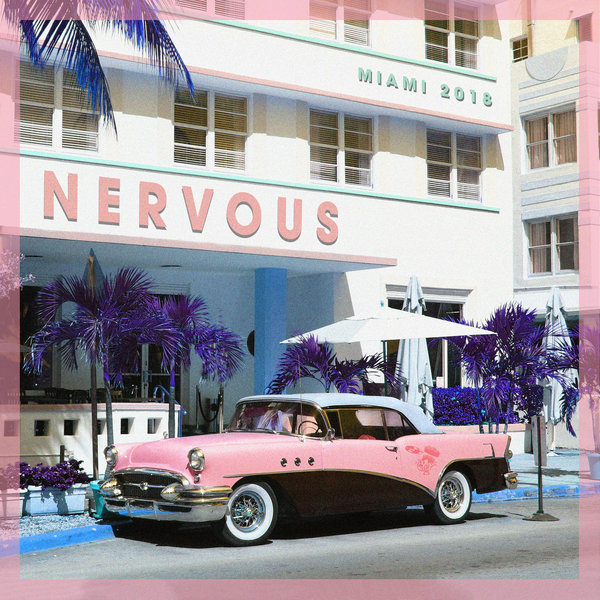 VA - Nervous Miami 2018 / Nervous