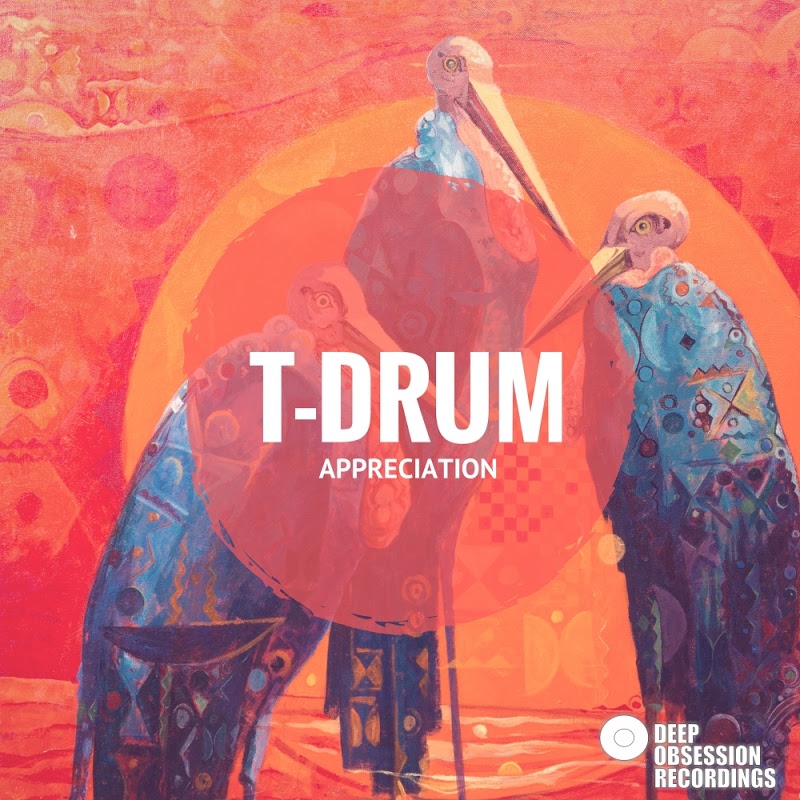 T-Drum - Appreciation (Soul To Soul Mix) / Buder Prince Digital