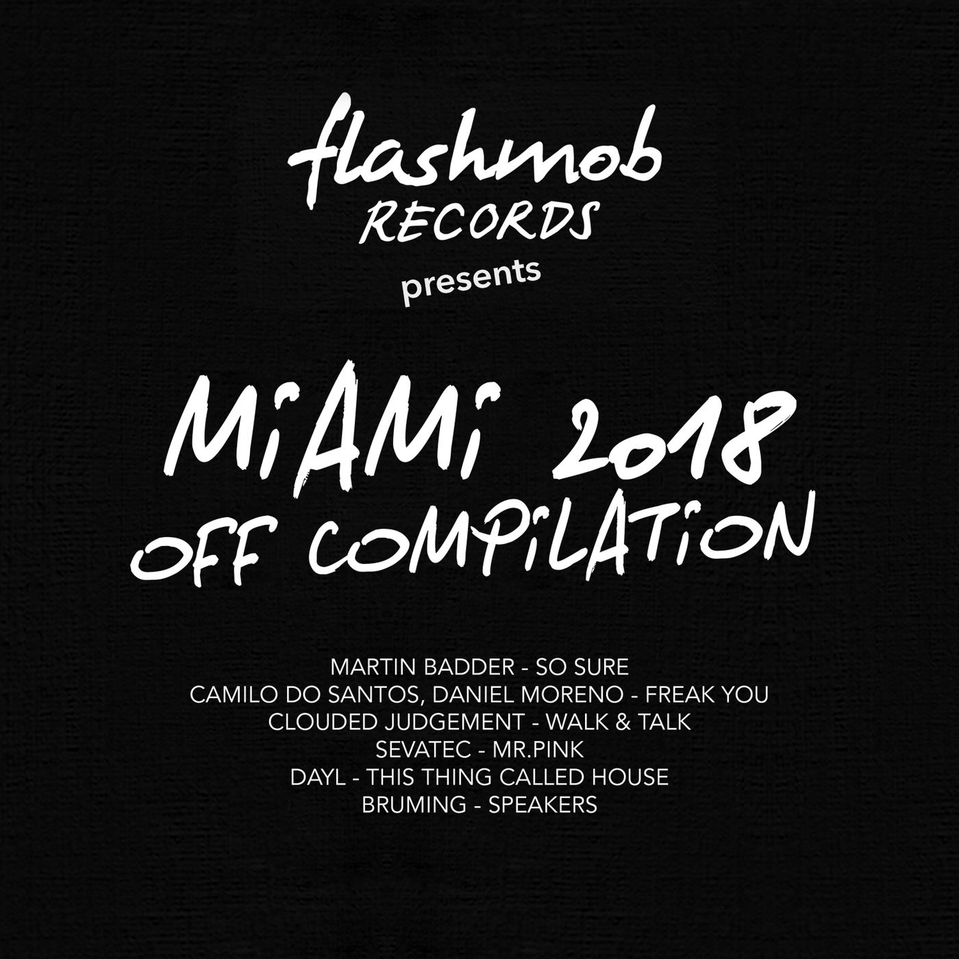 VA - Miami 2018 off Compilation / Flashmob Records