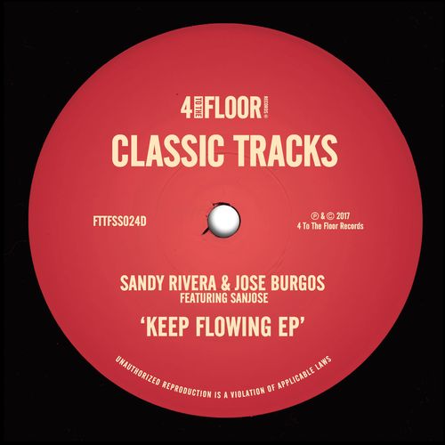 Sandy Rivera - Keep Flowing EP / 4 To The Floor Records