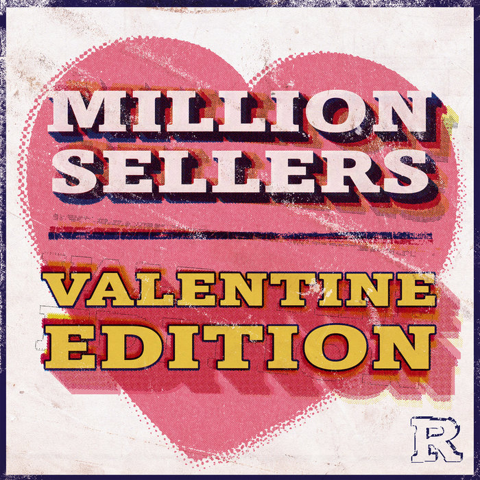 The Reflex - Million Sellers - Valentine Edition / Bandcamp