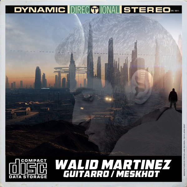 Walid Martinez - Guitarro / Meskhot / Open Bar Music