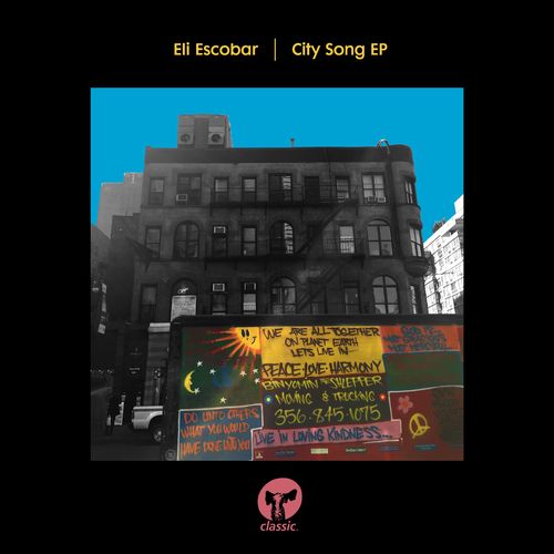 Eli Escobar - City Song EP / Classic Music Company