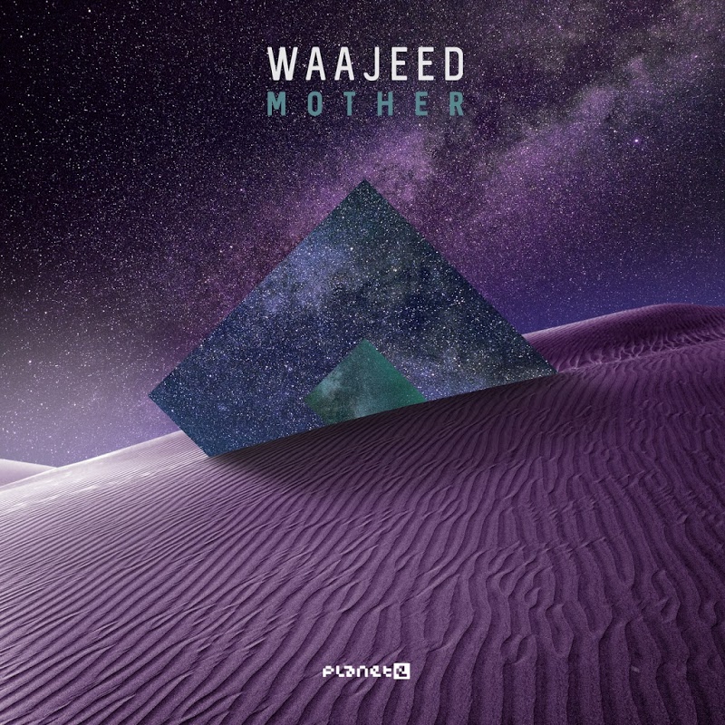Waajeed - Mother / Planet E Communications