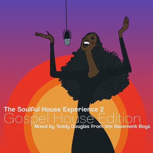 Teddy Douglas - The Soulful House Experience 2 (Gospel House Edition) / Nervous Records