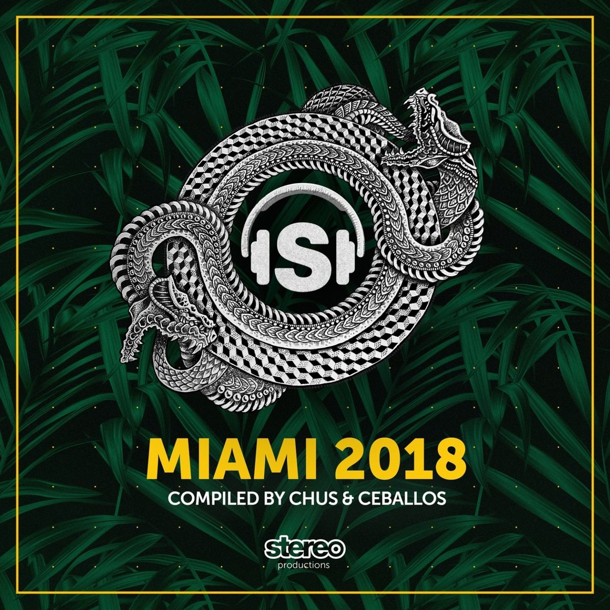 Chus & Ceballos - Miami 2018 / Stereo Productions
