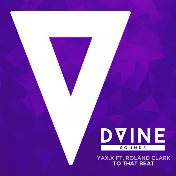 YAX.X - To The Beat EP / D-Vine Sounds