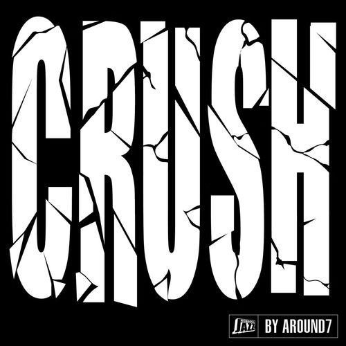 Around7 - Crush / Robsoul Jazz
