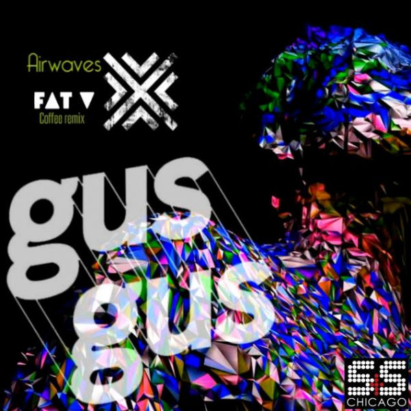 Gus Gus - Airwaves / S&S Records