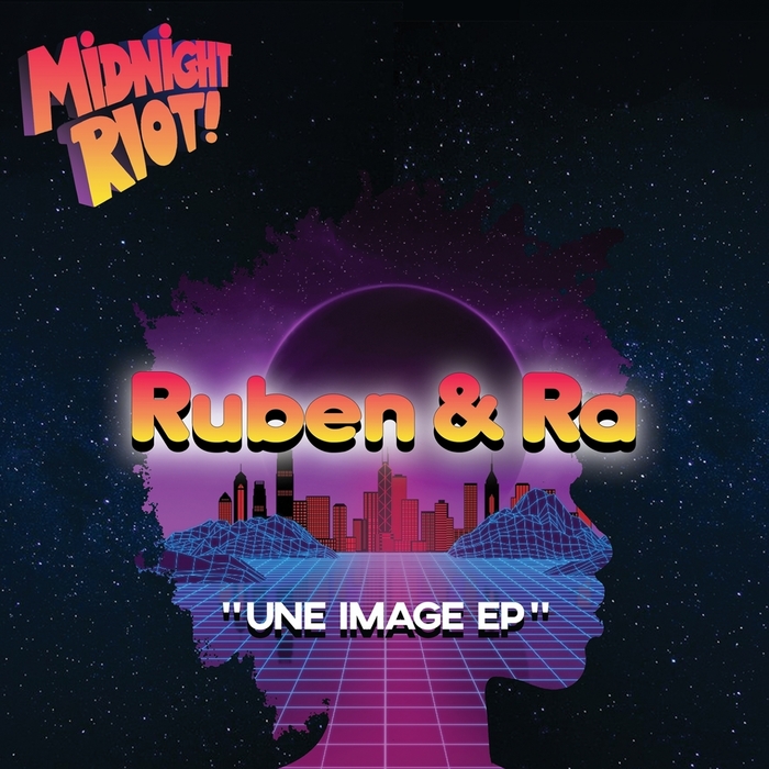 Ruben & Ra - Une Image / Midnight Riot