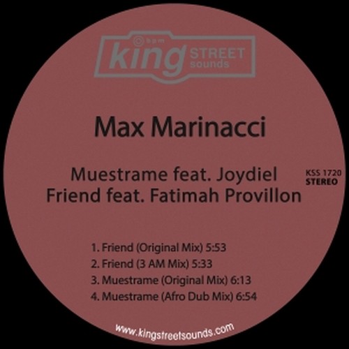Max Marinacci - Muestrame / Friend / King Street Sounds