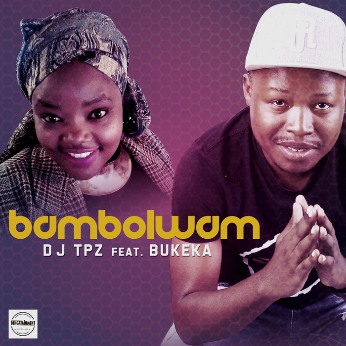 DJ TPZ feat. Bukeka - Bambolwam / Bengatainment