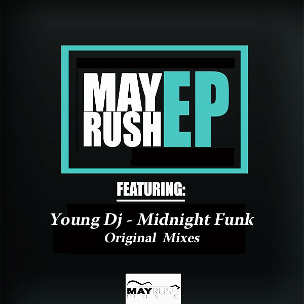 Young DJ - Midnight Funk / May Rush Music