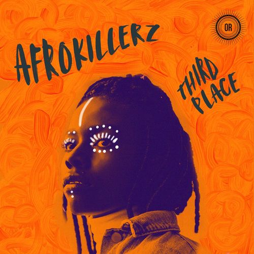 Afrokillerz - Third Place / Offering Recordings