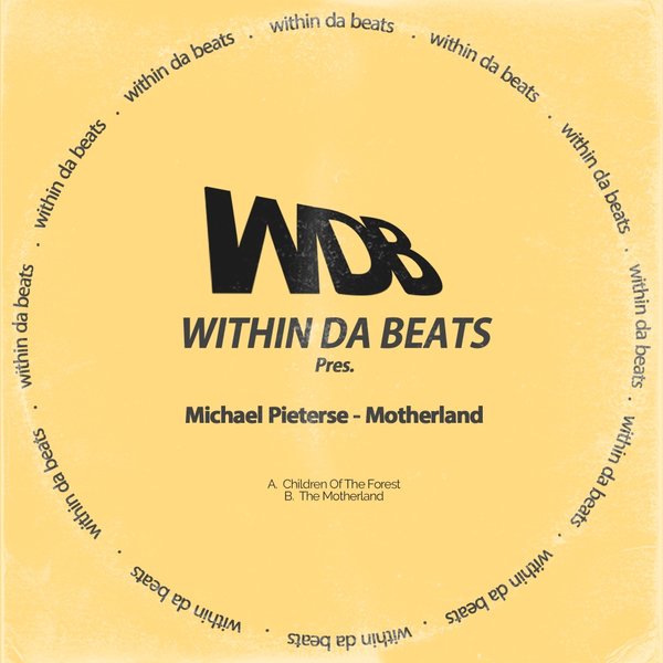 Within Da Beats Presents Michael Pieterse - The Motherland EP / Surreal Sounds Music