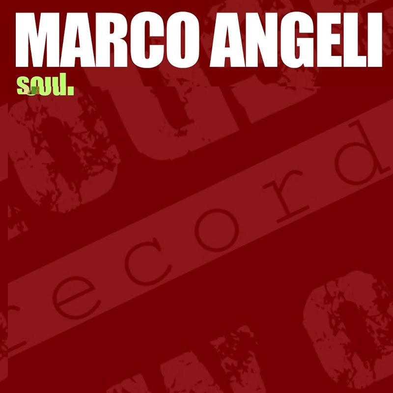 Marco Angeli - Soul / Housetwo7