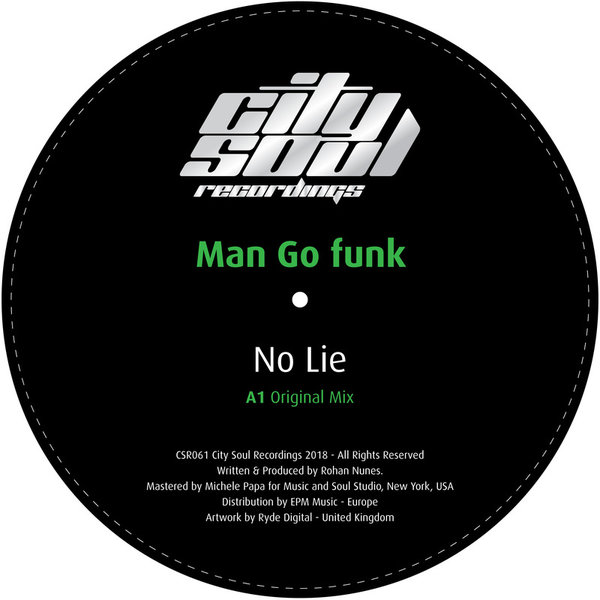 Man Go Funk - No Lie / City Soul Recordings