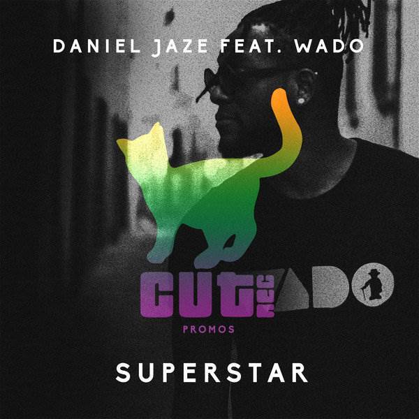 Daniel Jaze - Superstar / Cut Rec Promos