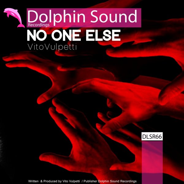 Vito Vulpetti - No One Alse / Dolphin Sound Recordings