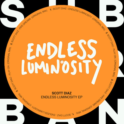 Scott Diaz - Endless Luminosity EP / Sub_Urban