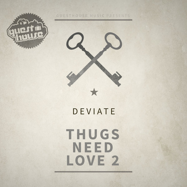Deviate - Thugs Need Love 2 / Guesthouse