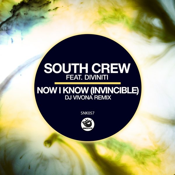 South Crew, Diviniti - Now I Know (Invincible), Pt. 2 / Sunclock