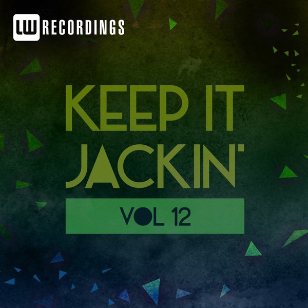 VA - Keep It Jackin', Vol. 12 / LW Recordings
