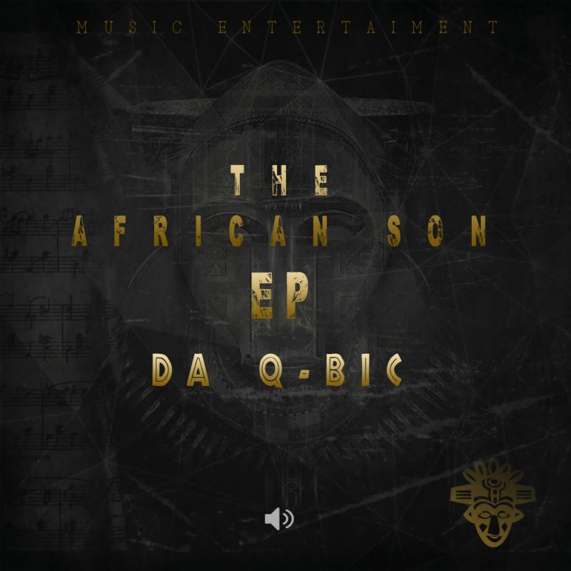 Da Q-Bic - The African Son EP / 3Sugarz Record Label