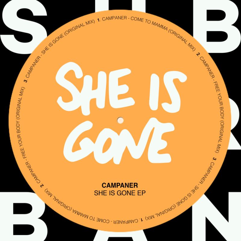 Campaner - She Is Gone EP / Sub_Urban