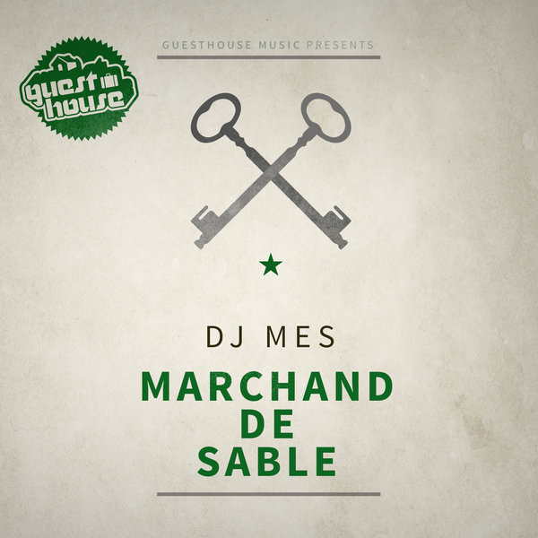 DJ Mes - Marchand De Sable / Guesthouse US